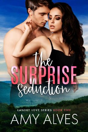 [Landry Love 05] • The Surprise Seduction